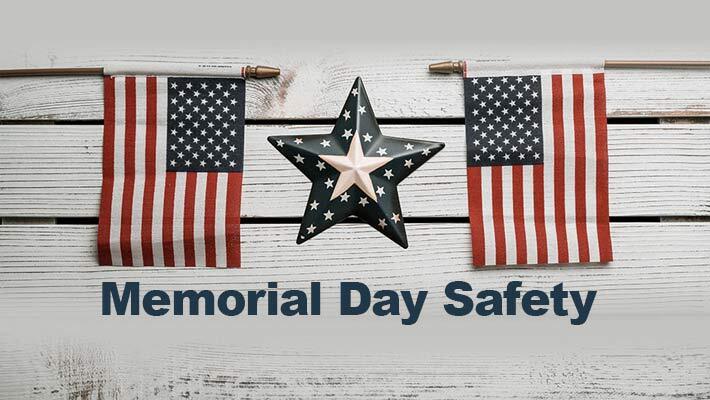 Memorial Day Safety